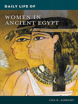 cover image of Daily Life of Women in Ancient Egypt